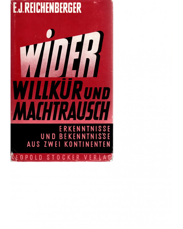 Wider Willkür und Machtrausch - Erkenntnisse und Bekenntnisse aus zwei Kontinenten