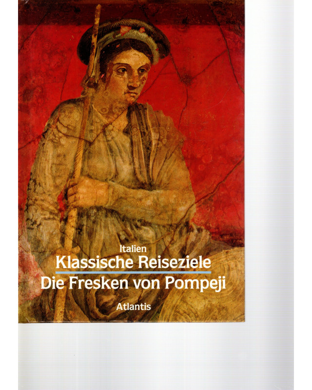 Italien - Die Fresken von Pompeji - Klassische Reiseziele