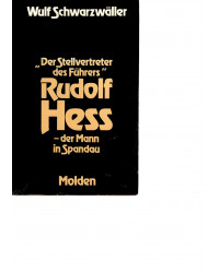 "Der Stellvertreter des Führers" Rudolf Hess