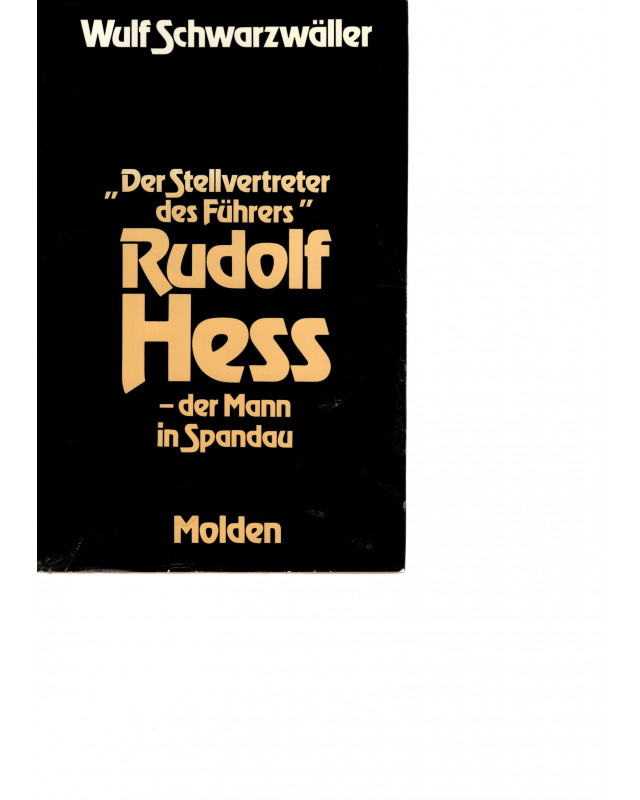 "Der Stellvertreter des Führers" Rudolf Hess
