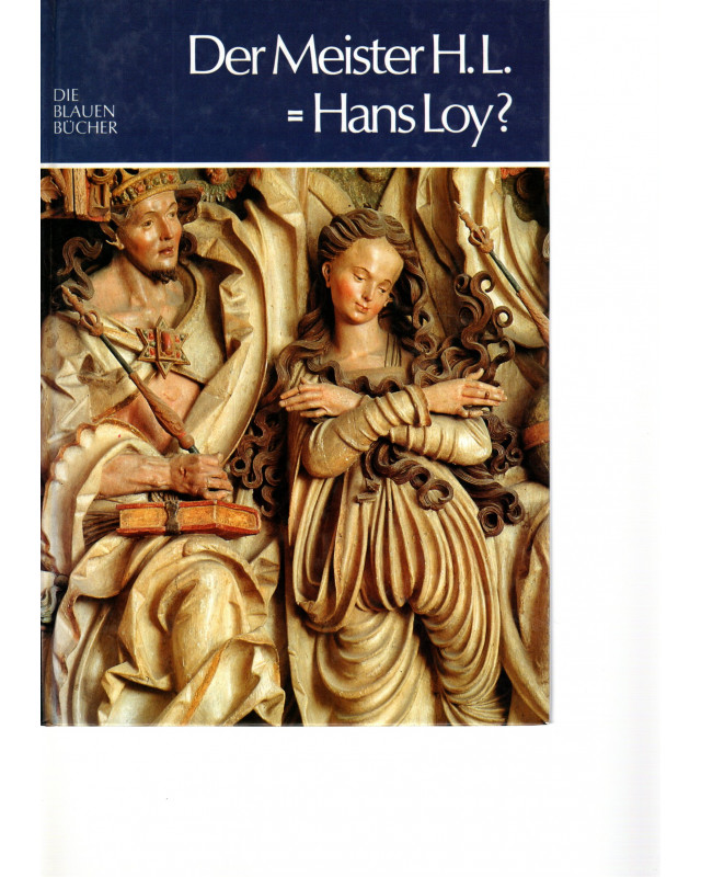 Der Meister H. L. ist Hans Loy? - Die blauen Bücher