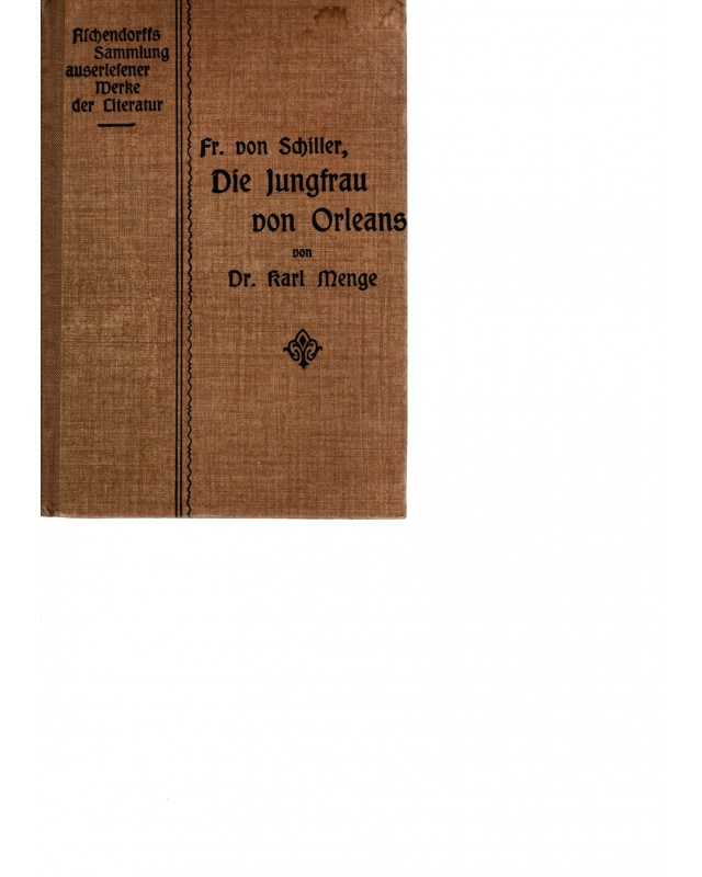 Schiller - Die Jungfrau von Orleans - Eine romantische Tragödie