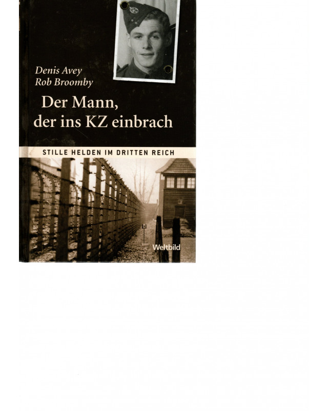 Der Mann der ins KZ einbrach