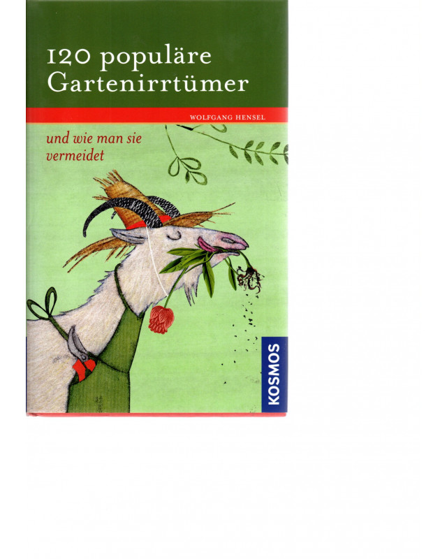 120 populäre Gartenirrtümer - und wie man sie vermeidet