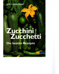 Zucchini Zucchetti - Die besten Rezepte