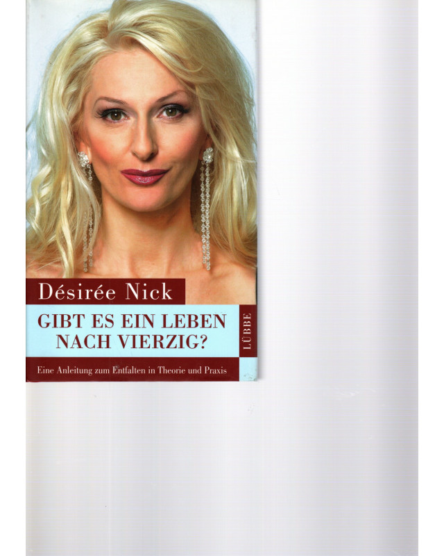 Gibt es ein Leben nach Vierzig? - Eine Anleitung zum Entfalten in Theorie und Praxis