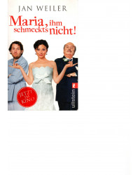 Maria, ihm schmeckt's nicht! - Geschichten von meiner italienischen Sippe