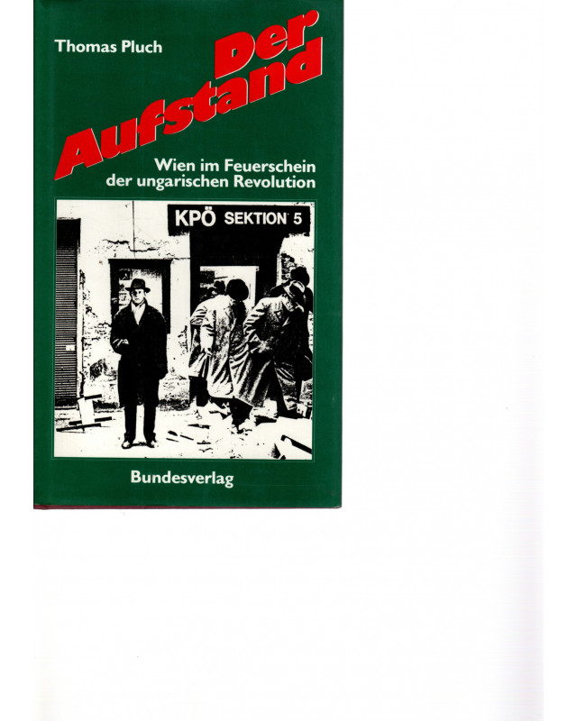 Der Aufstand  Wien im Feuerschein der ungarischen Revolution