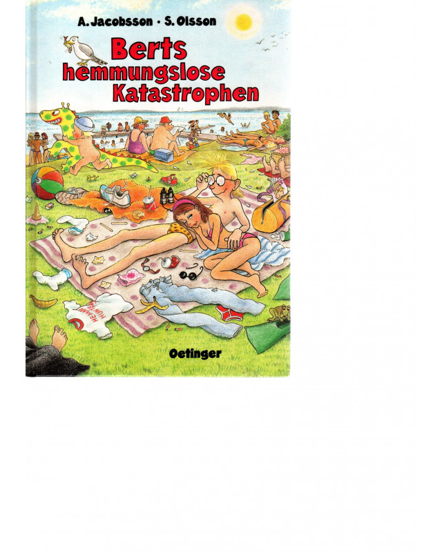 Berts hemmungslose Katastrophen