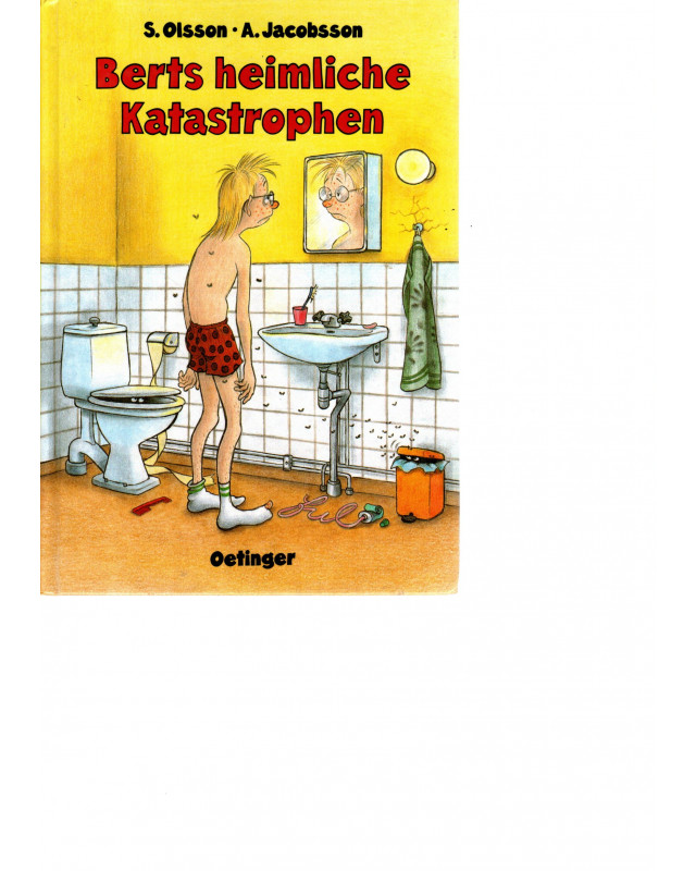 Berts heimliche Katastrophen