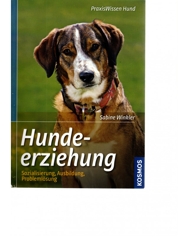 Hundeerziehung - Sozialisierung, Ausbildung, Problemlösung - Taschenbuch