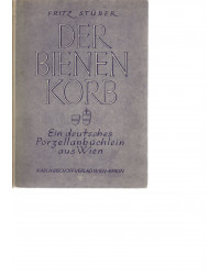 Der Bienenkorb - Ein deutsches Porzellanbüchlein aus Wien