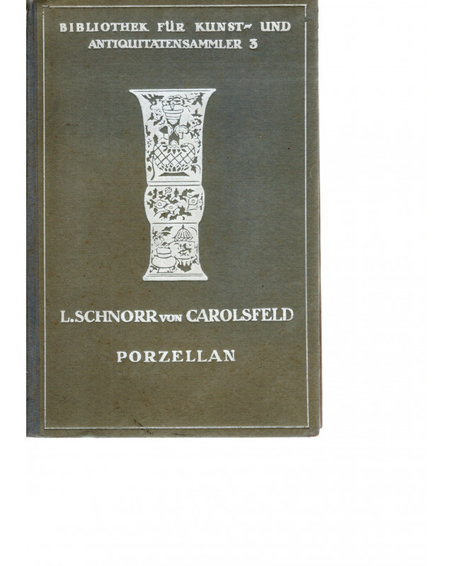 Porzellan der europäischen Fabriken des 18. Jahrhunderts - Bibliothek für Kunst- und Antiquitäten-Sammler - Band 3