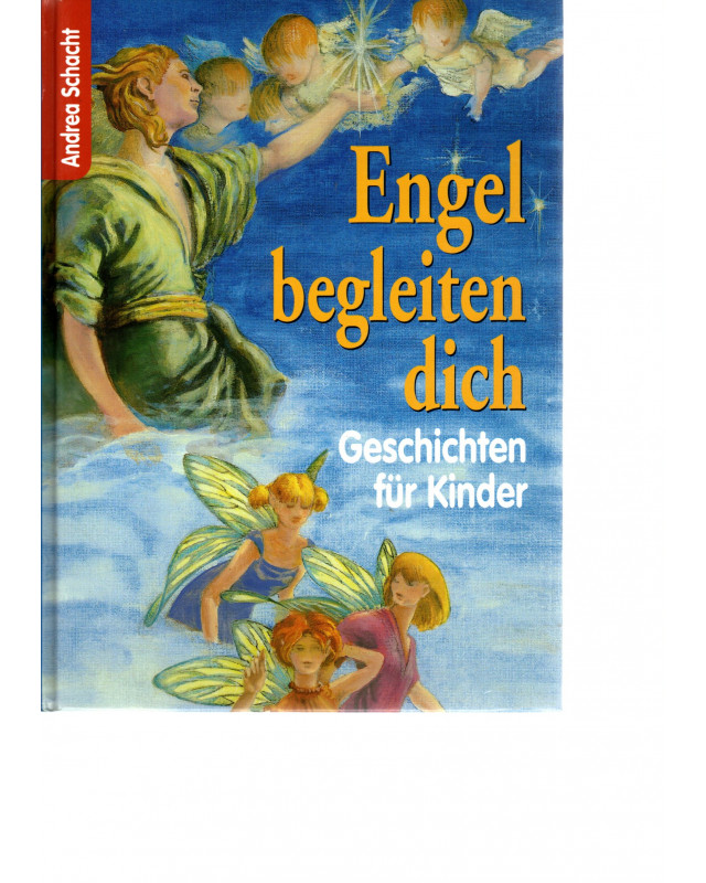 Engel begleiten dich - Geschichten für Kinder