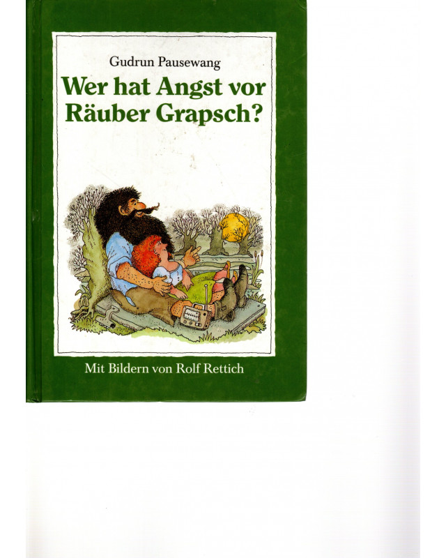Wer hat Angst vor Räuber Grapsch?