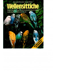 Wellensittische - Eingewöhnung, Pflege, Ernährung, Krenkheiten, Verhalten