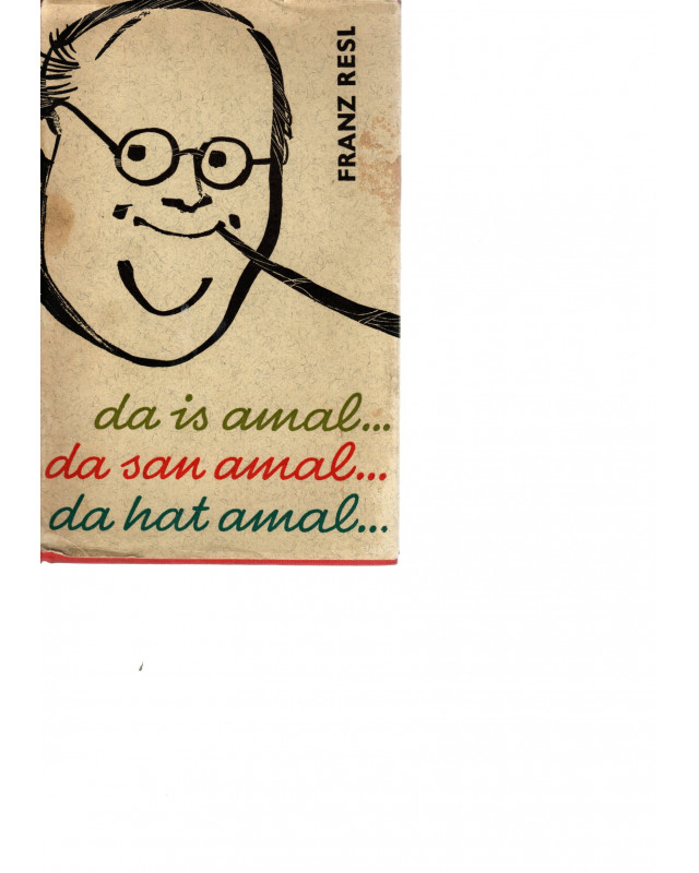 Da is amal..  Da san amal..  Da hat amal..