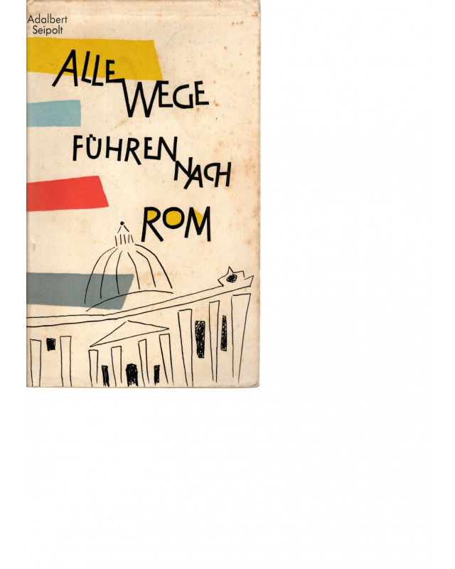 Alle wege führen nach Rom