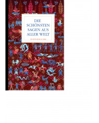 die schönsten Sagen aus aller Welt