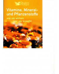 Vitamine, Mineral - und Pflanzenstoffe wie sie wirken, wer sie braucht