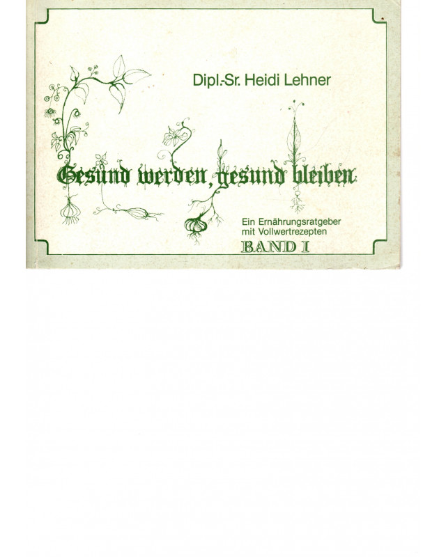 Gesund werden, gesund leben