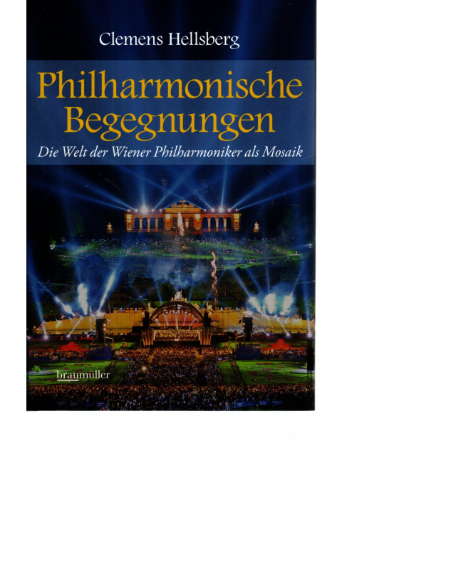 Philharmonische Begegnungen - Die Welt der Wiener Philharmoniker als Mosaik