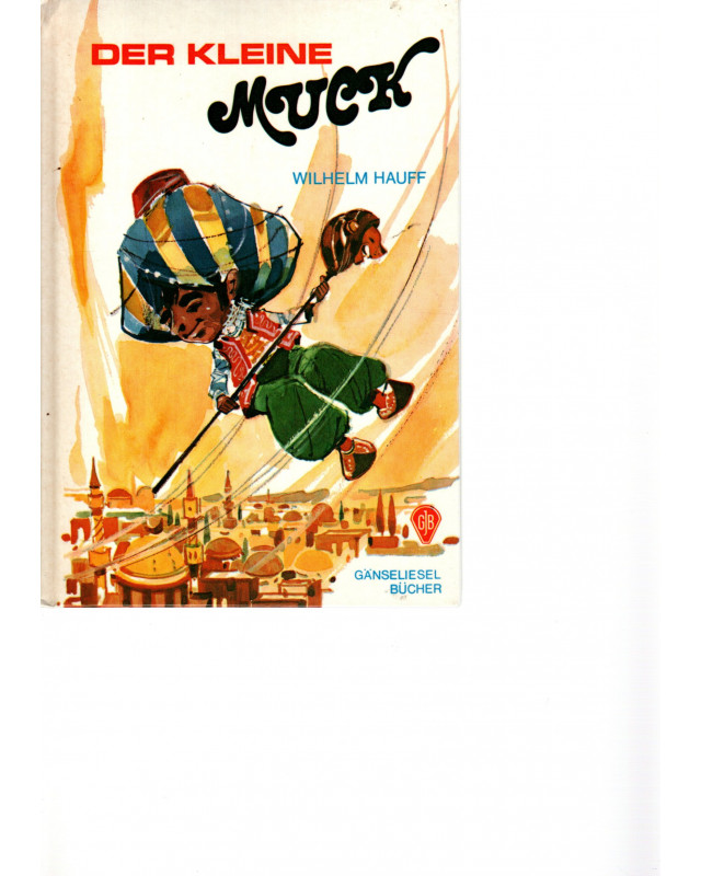 Gänseliesel Bücher - Der kleine Muck und andere Märchen