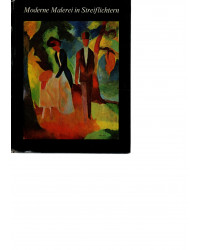 Moderne Malerei in Streiflichtern