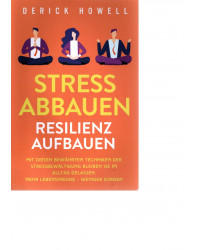 Stress abbauen Resilienz...