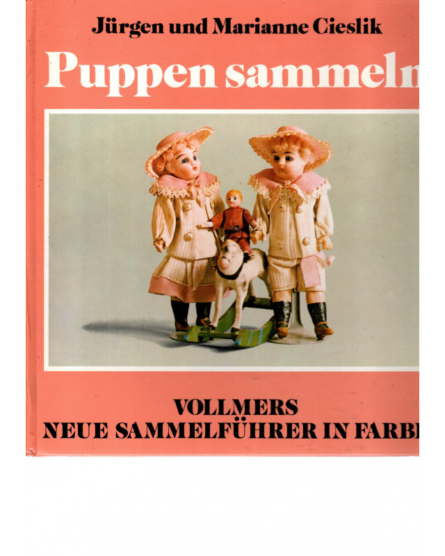 Puppen sammeln - Vollmers neue Sammelführer in Farbe