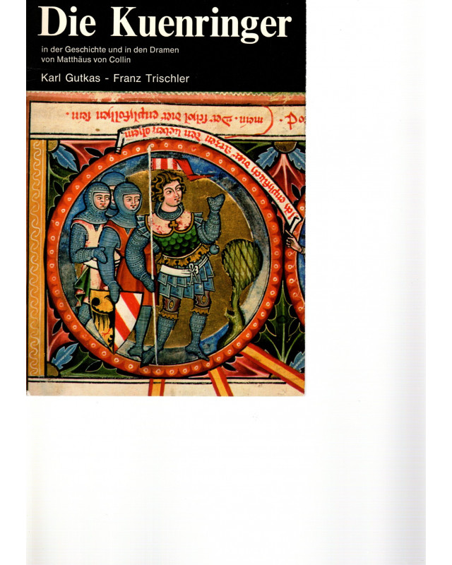 Die Kuenringer in der Geschichte und in den Dramen von Matthäus von Collin