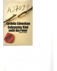 Gebranntes Kind sucht das Feuer