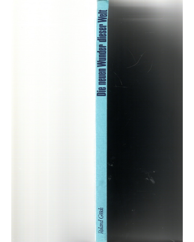 Die neuen Wunder dieser Welt