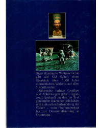 Weltgeschichte 5000 Jahre - Fakten in Text und Bild vom Pharaonenstaat bis zur Demokratisierung in Osteuropa