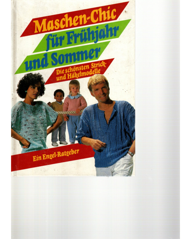 Maschen -Chic für Frühjahr und Sommer Die schönsten Strick-und Häkelmodelle