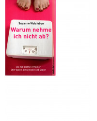 Warum nehme ich nicht ab? - Taschenbuch