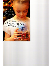 Das grösste Geschenk von allen