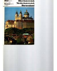 Kunstdenkmäler in Österreich Ein Bildhandbuch Oberösterreich Niederösterreich Burgenland