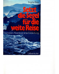 Setzt die Segel für die weite Reise