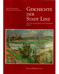 Geschichte der Stadt Linz  Von der Aufklärung zur Gegenwart  Band II