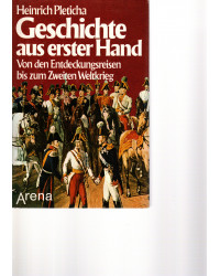 Geschichte aus erster Hand