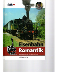 Eisenbahn-Romantik - Die...