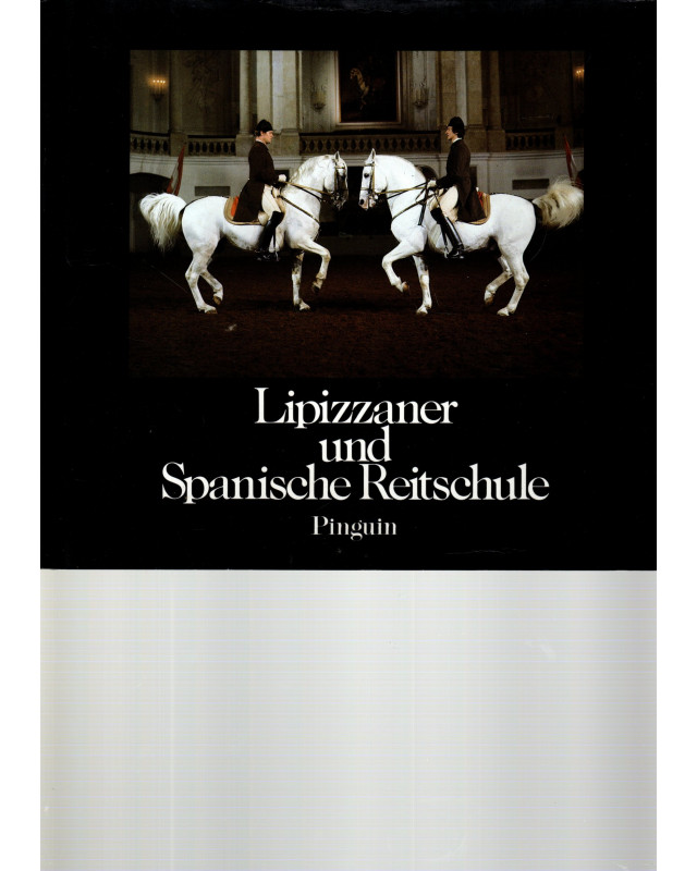 Lipizzaner und Spanische Reitschule