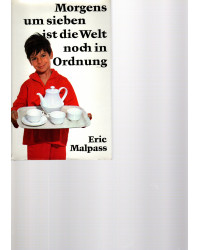 Morgens um sieben ist die Welt noch in Ordnung