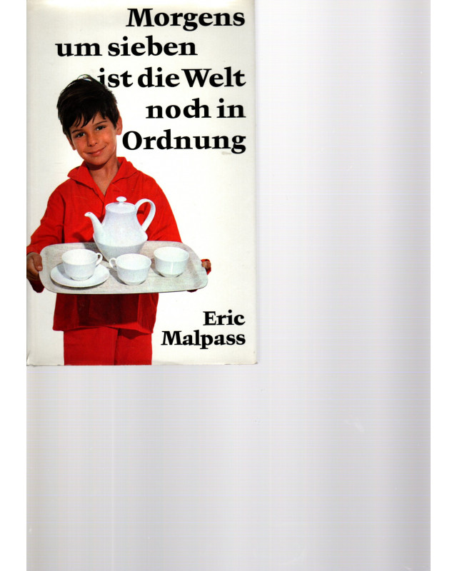 Morgens um sieben ist die Welt noch in Ordnung