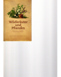 Wildkräuter und Pflanzen -...