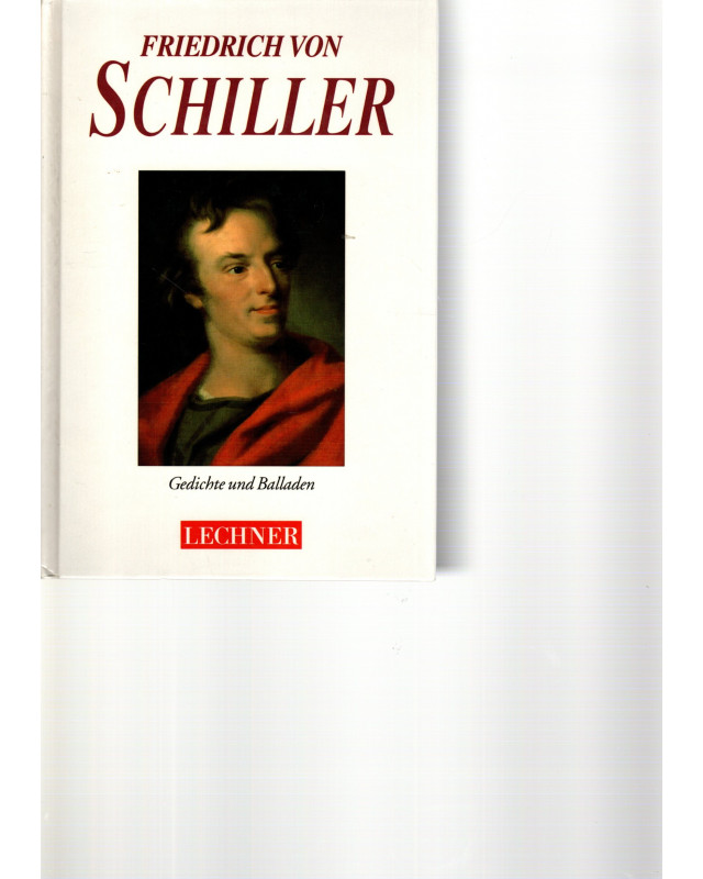 Friedrich von Schiller Gedichte und Balladen