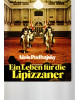 Ein Leben für die Lipizzaner