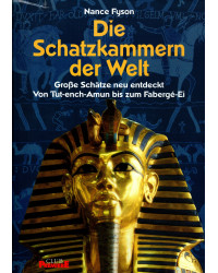 Die Schatzkammern der Welt - Große Schätze neu entdeckt