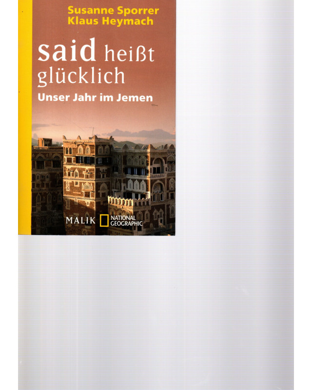 said heißt glücklich - Unser Jahr im Jemen
